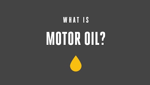 Qu’est-ce que l’huile moteur?